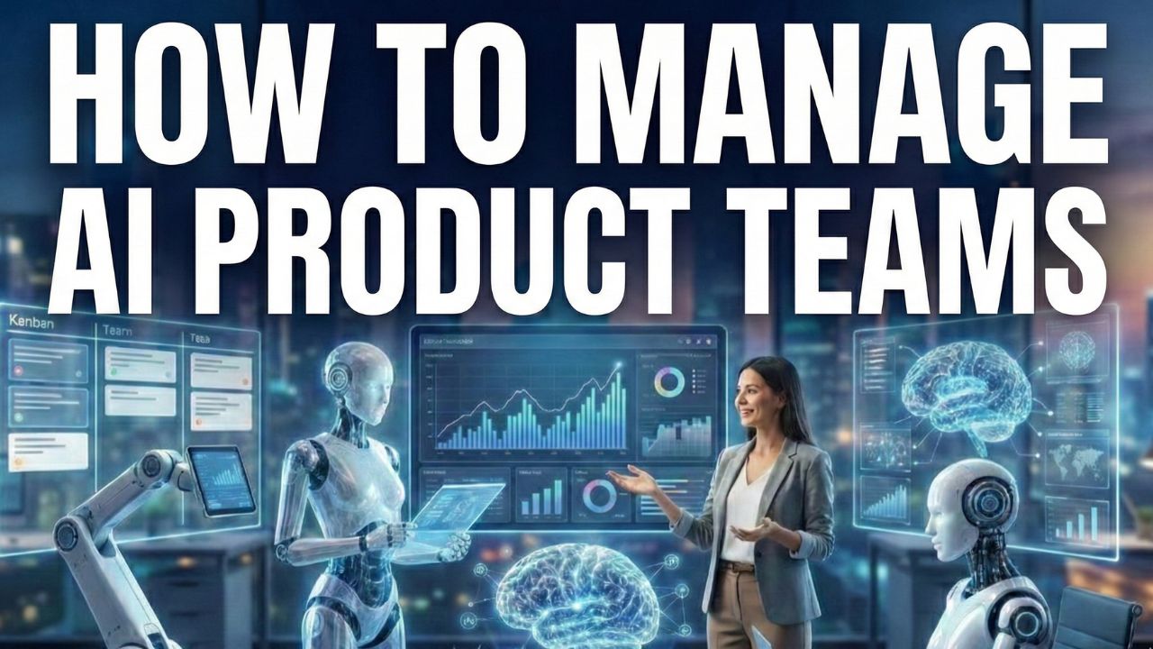 Managing AI Agents and Autonomous Product Teams